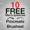 Free Men’s Brows Brushes for Procreate with 10 realistic eyebrow brushes for portraits, character design, comics, anime, manga, and digital illustration.